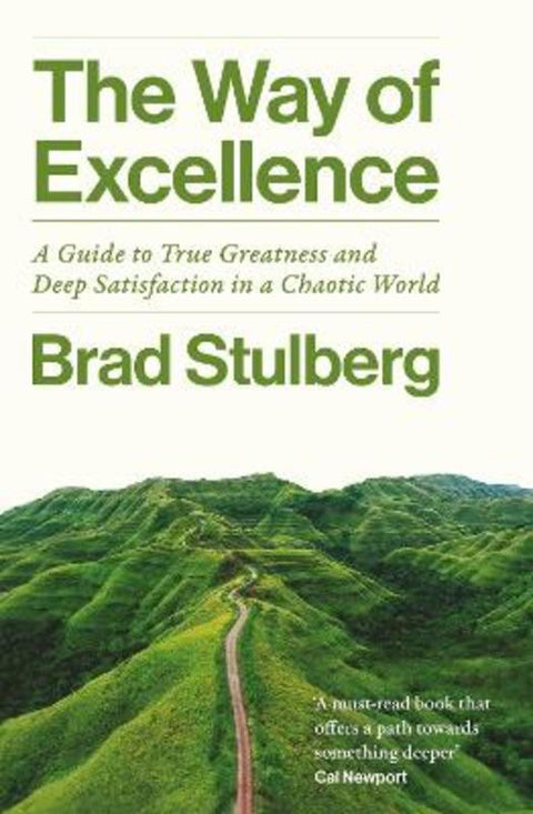 The Way of Excellence by Brad Stulberg - 9781788709804