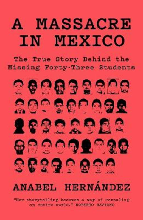 A Massacre in Mexico by Anabel Hernandez - 9781788731492