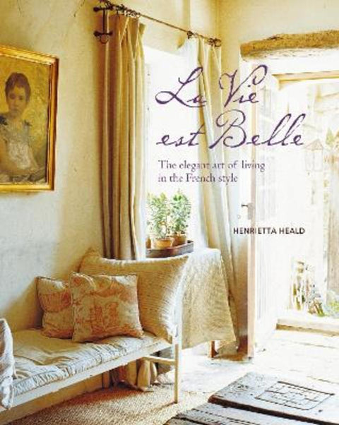La Vie est Belle by Henrietta Heald - 9781788790673