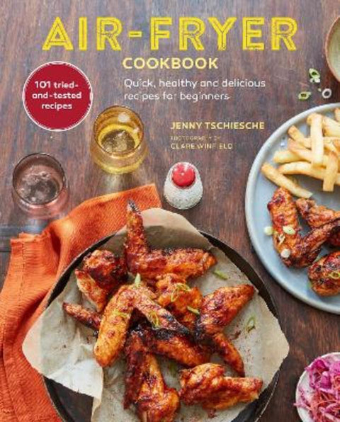 Air-Fryer Cookbook (THE SUNDAY TIMES BESTSELLER) by Jenny Tschiesche - 9781788794244