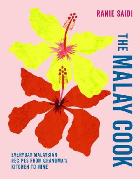 The Malay Cook by Ranie Saidi - 9781788797481