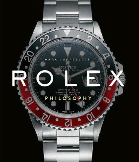 Rolex Philosophy by Mara Cappelletti - 9781788842396