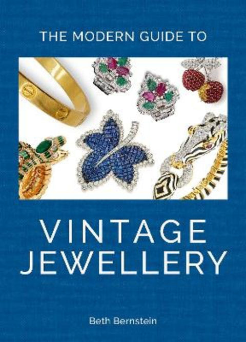 The Modern Guide to Vintage Jewellery by Beth Bernstein - 9781788843362