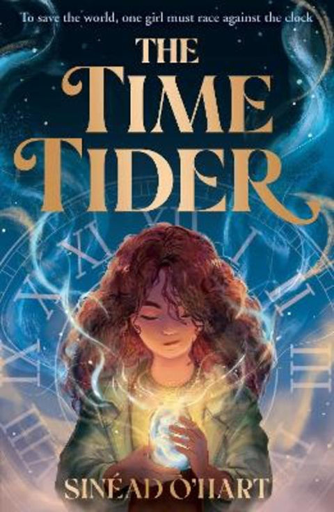 The Time Tider by Sinead O'Hart - 9781788953306