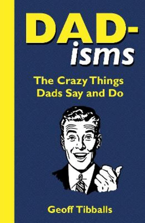 Dad-isms by Geoff Tibballs - 9781789295184