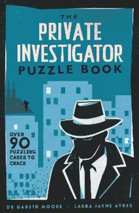 The Private Investigator Puzzle Book by Dr Gareth Moore - 9781789296341