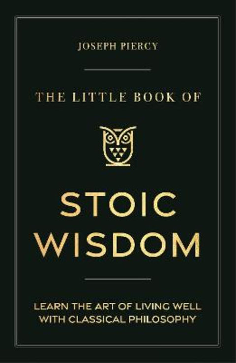 The Little Book of Stoic Wisdom by Joseph Piercy - 9781789297287