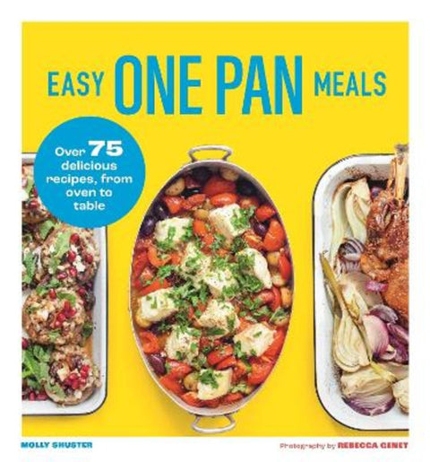 Easy One Pan Meals by Molly Shuster - 9781789297478