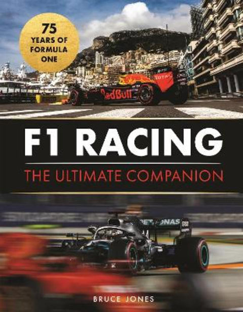 F1 Racing: The Ultimate Companion (75th Anniversary Edition) by Bruce Jones - 9781789298239
