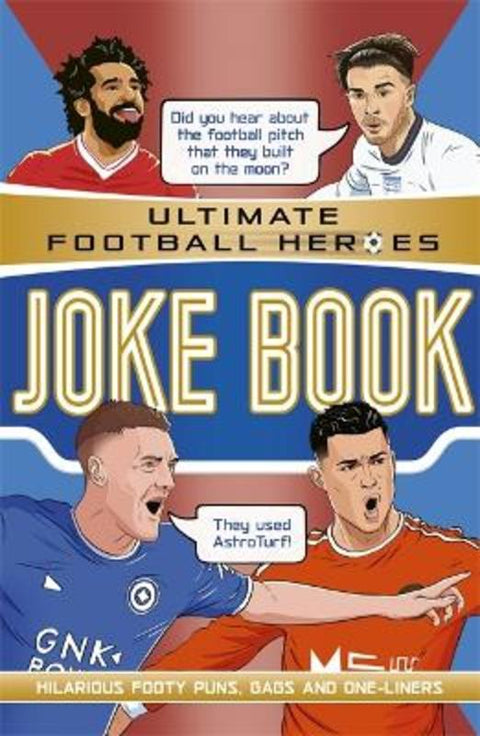 Ultimate Football Heroes Joke Book (The No.1 football series) by Ultimate Football Heroes - 9781789465877