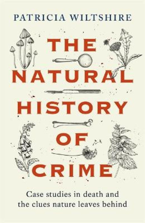The Natural History of Crime by Patricia Wiltshire - 9781789466492