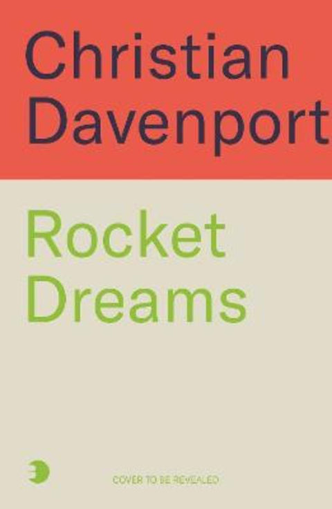 Rocket Dreams by Christian Davenport - 9781789467772