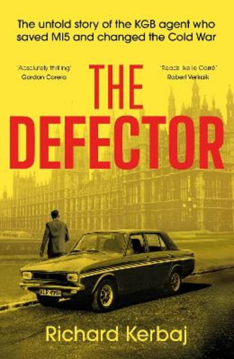 The Defector by Richard Kerbaj - 9781789468496