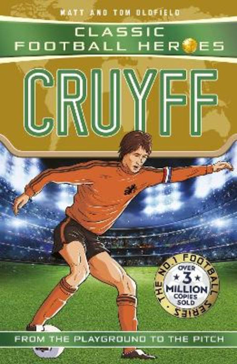 Classic Football Heroes: Cruyff (Top Ballers) from Matt & Tom Oldfield - Harry Hartog gift idea