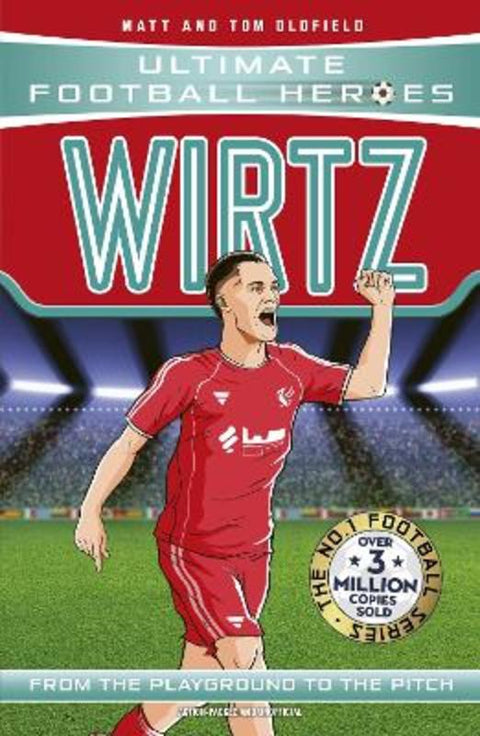 Ultimate Football Heroes: Wirtz (Midfield Generals) from Matt & Tom Oldfield - Harry Hartog gift idea