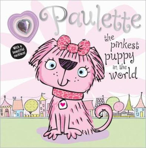 Paulette the Pinkest Puppy in the World by Tim Bugbird - 9781789475869
