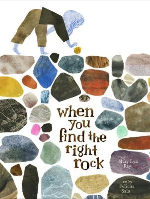 When You Find the Right Rock by Mary Lyn Ray - 9781797214580