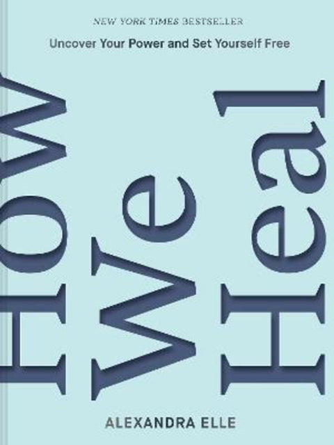 How We Heal by Alexandra Elle - 9781797216263