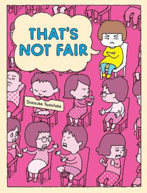That's Not Fair by Shinsuke Yoshitake - 9781797216911
