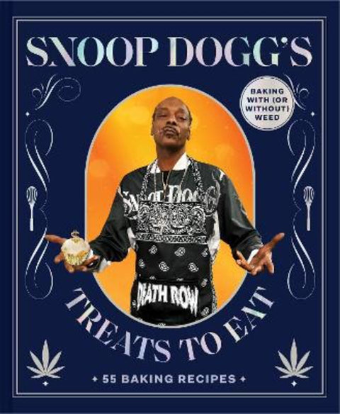Snoop Dogg's Treats to Eat by Snoop Dogg - 9781797217611