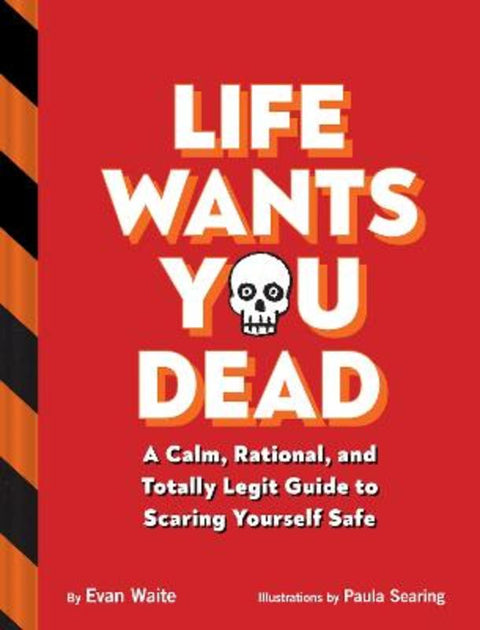 Life Wants You Dead by Evan Waite - 9781797219356