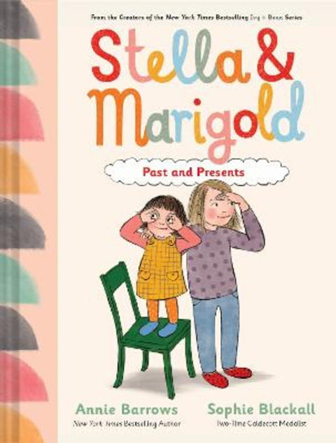Stella & Marigold: Past and Presents by Annie Barrows - 9781797219721