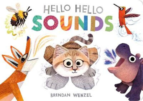 Hello Hello Sounds by Brendan Wenzel - 9781797219998