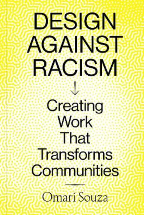 Design Against Racism by Omari Souza - 9781797223582