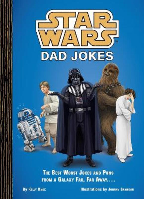 Star Wars Dad Jokes by Kelly Knox - 9781797227450