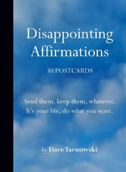 Disappointing Affirmations: 30 Postcards by Dave Tarnowski - 9781797227573