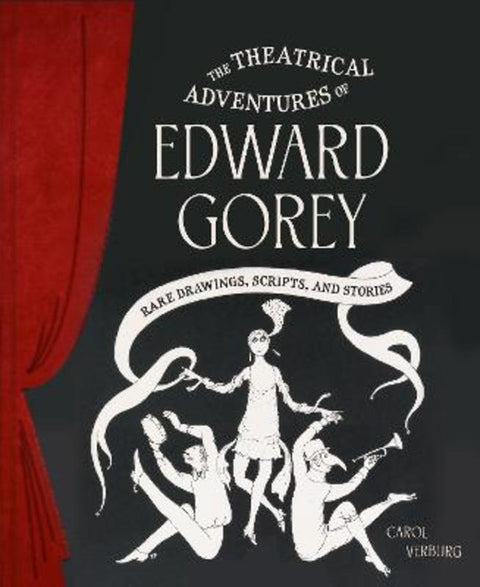 Theatrical Adventures of Edward Gorey by Carol Verburg - 9781797229539