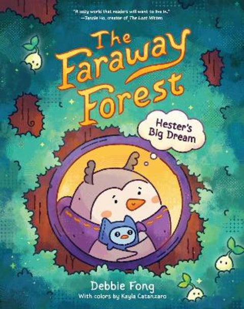 The Faraway Forest: Hester's Big Dream by Debbie Fong - 9781797230436