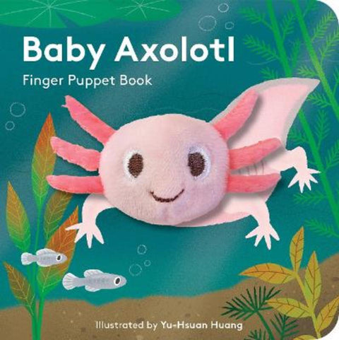 Baby Axolotl: Finger Puppet Book by Yu-Hsuan Huang - 9781797232768