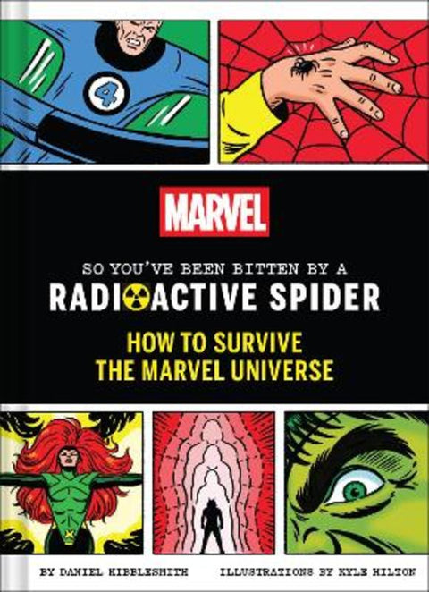 Marvel So You've Been Bitten by a Radioactive Spider by Daniel Kibblesmith - 9781797233543