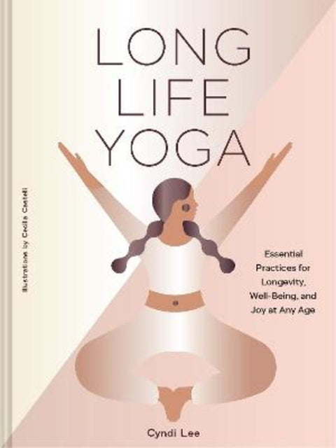 Long Life Yoga by Cyndi Lee - 9781797238180