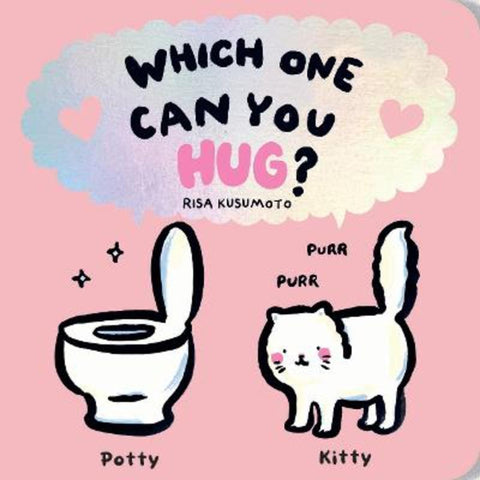 Which One Can You Hug? by Risa Kusumoto - 9781797240008