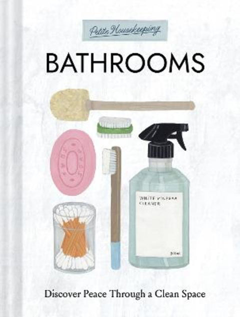 Petite Housekeeping: Bathrooms by Sara Bir - 9781797241340