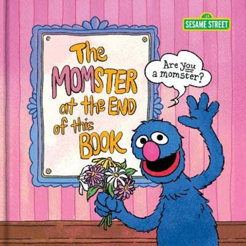 Sesame Street The Momster at the End of This Book by Sesame Sesame Street - 9781797241913