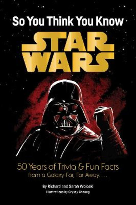 Star Wars: So You Think You Know Star Wars by Richard Woloski - 9781797245959