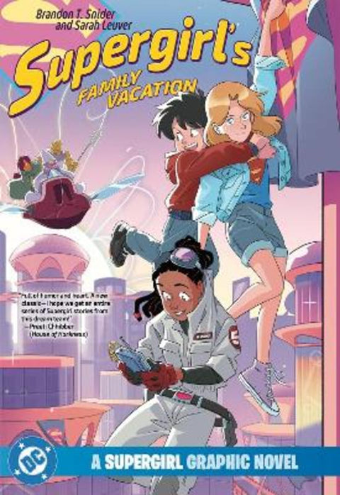 Supergirl's Family Vacation by Brandon T. Snider - 9781799502845