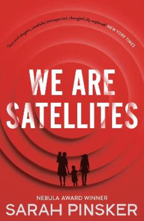 We Are Satellites by Sarah Pinsker - 9781800243903