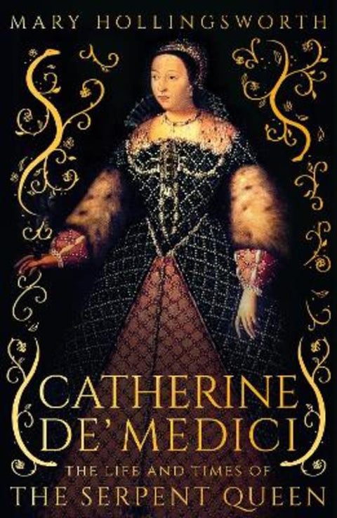 Catherine de' Medici by Mary Hollingsworth - 9781800244764