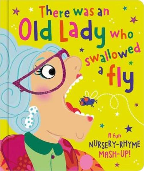 There was an Old Lady Who Swallowed a Fly by Rosie Greening - 9781800582743