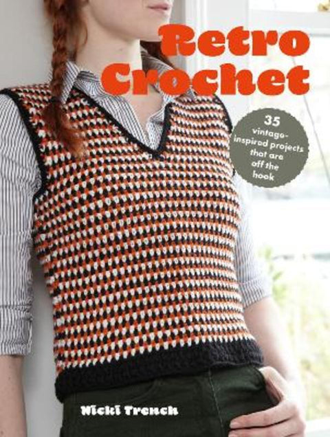 Retro Crochet by Nicki Trench - 9781800652989
