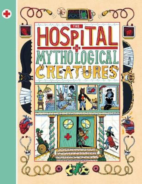 The Hospital for Mythological Creatures by Cathy Evans - 9781800660694