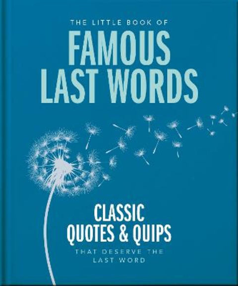 The Little Book of Famous Last Words by OH - 9781800695658