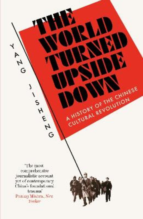 The World Turned Upside Down by Yang Jisheng - 9781800750852