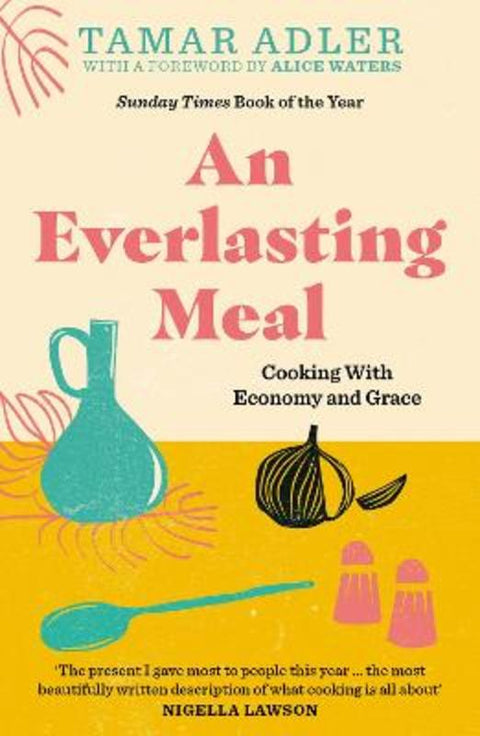 An Everlasting Meal by Tamar Adler - 9781800751637