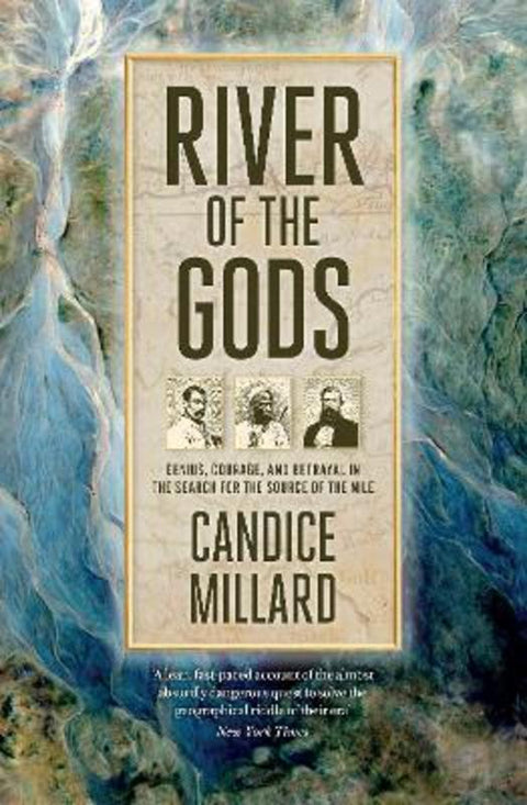 River of the Gods by Candice Millard - 9781800752610