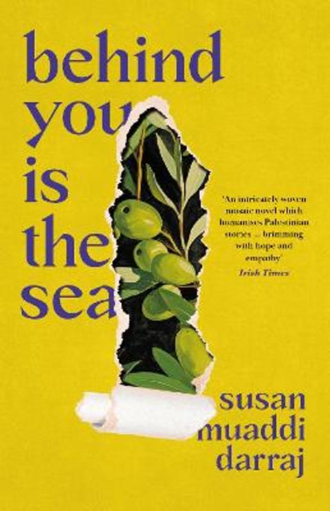 Behind You Is the Sea by Susan Muaddi Darraj - 9781800754195
